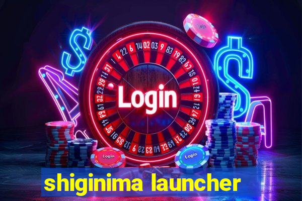 shiginima launcher